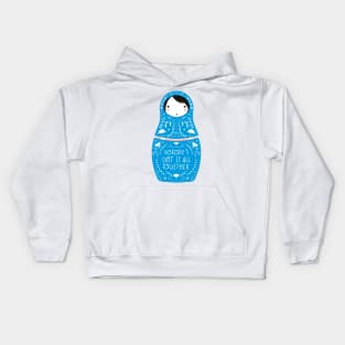 Nobody's Got It All Together Kids Hoodie